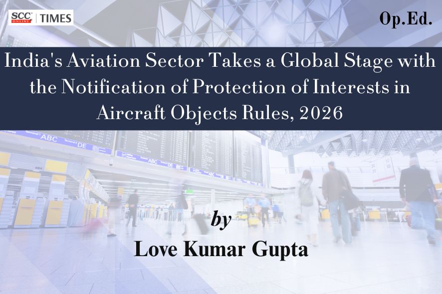 India S Aviation Sector Takes A Global Stage With The Notification Of Protection Of Intere